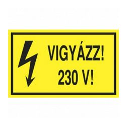 Figyelmeztető matrica VIGYÁZZ! 230 V! vinil öntapadós sárga 160mmx 100mmx Agárdi Filmnyomó - ERV062001ONV01600100