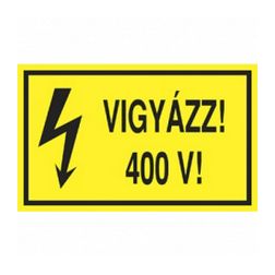 Figyelmeztető matrica VIGYÁZZ! 400 V! vinil öntapadós sárga 160mm x 100mm x Agárdi Filmnyomó - ERV063001ONV01600100